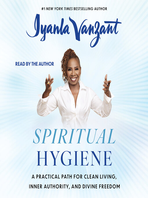 Title details for Spiritual Hygiene by Iyanla Vanzant - Wait list